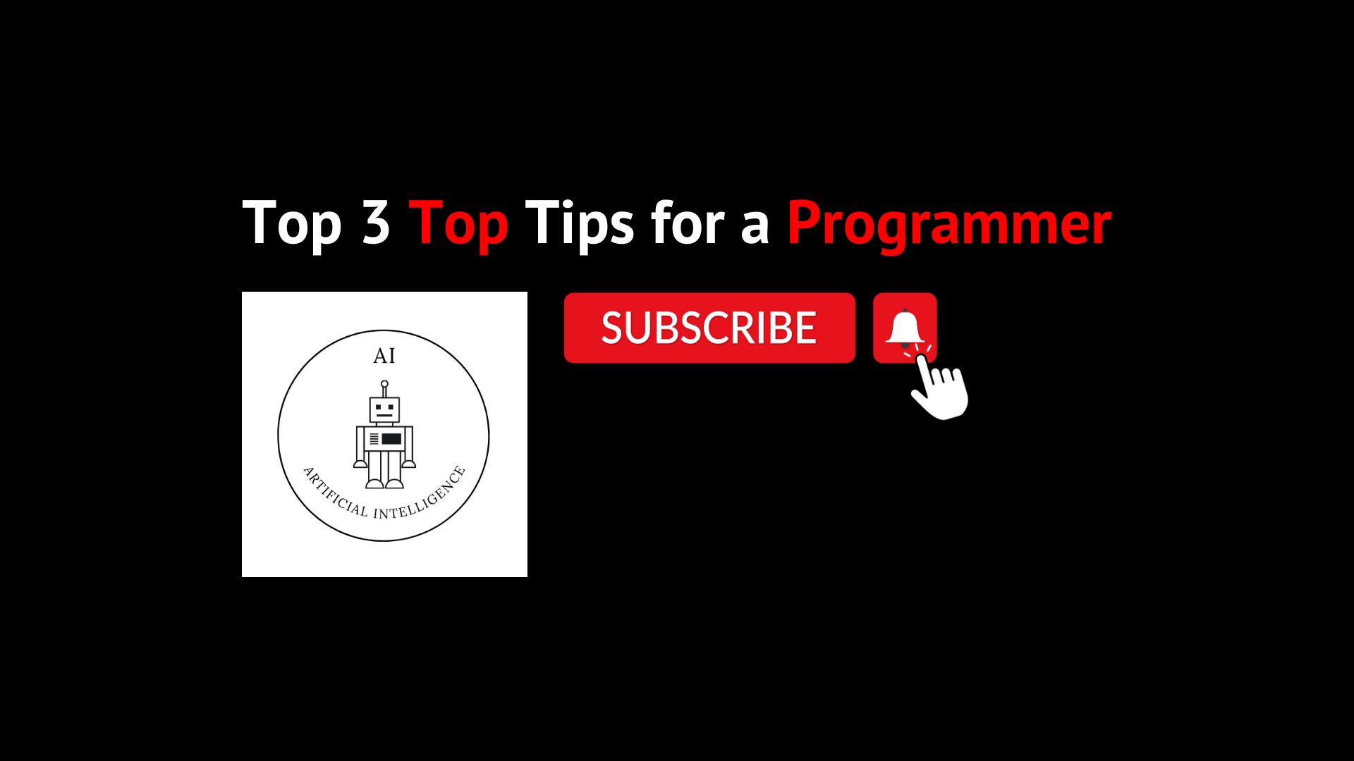 Top 3 Top Tips for a Programmer